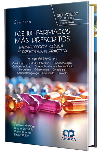 Los 100 fármacos más prescritos. Farmacología clínica y prescripción práctica