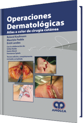 Operaciones Dermatológicas. Atlas a Color de Cirugía Cutánea 3 Edición