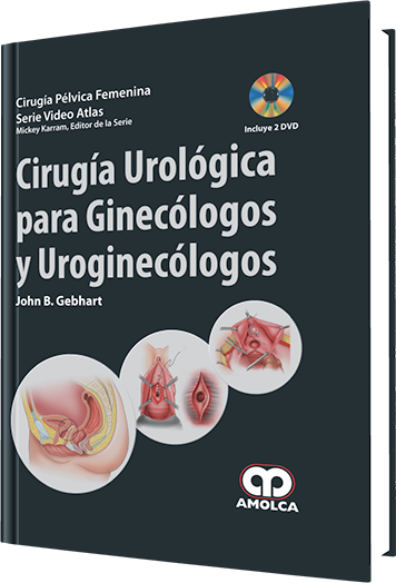 Cirugía Urológica para Ginecólogos y Uroginecólogos
