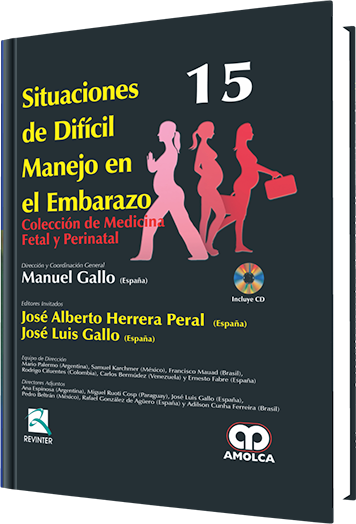 Situaciones de Difícil Manejo en el Embarazo.  Volumen 15