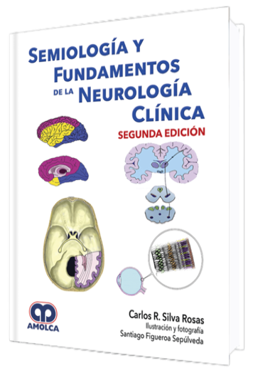 Semiología y Fundamentos de la Neurología Clínica. 2 Edición