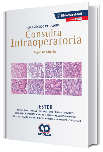 Diagnóstico Patológico: Consulta Intraoperatoria. 2a Edición