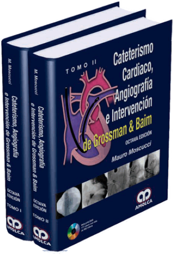 Cateterismo Cardíaco, Angiografía e Intervención de Grossman & Baim. 8 Edición