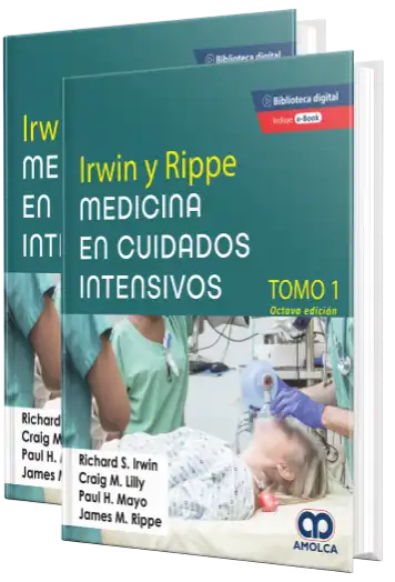Irwin y Rippe.  Medicina en Cuidados Intensivos. 8 Edición, 2 Tomos