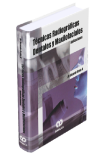Técnicas Radiográficas Dentales y Maxilofaciales