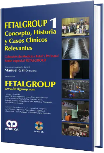 Fetalgroup Conceptos, Historia y Casos Clínicos Relevantes