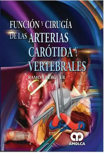 Función y Cirugía de las Arterias Carótida y Vertebrales