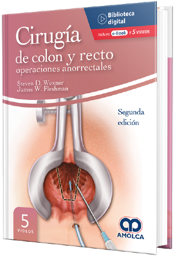 Cirugía de colon y recto - operaciones anorrectales. 2 Edición