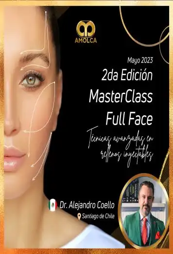 2da Master Class Full Face - Técnicas avanzadas en rellenos inyectables / Fecha: 15 de Mayo y 16 de Mayo - Presencial